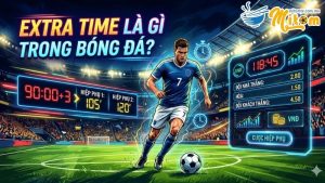 Khái niệm Extra Time Là Gì Trong Bóng Đá chi tiết nhất